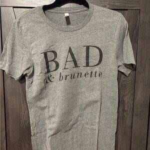 Bad & Brunette Gray Graphic T-Shirt
